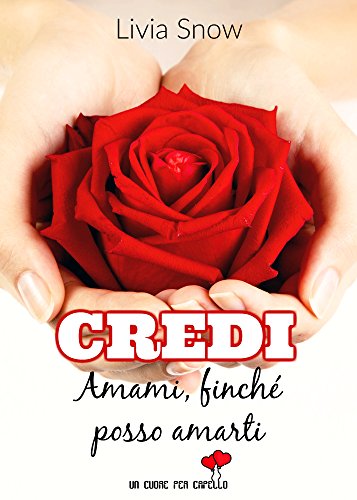 Credi, Amami finchè posso amarti Book Cover
