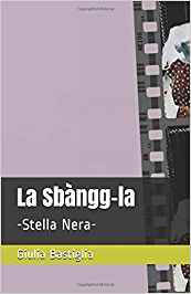 Giulia bastiglia Sbangg-la