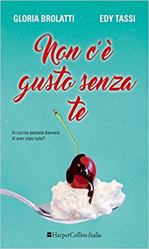 Non c'è gusto senza te Book Cover