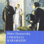I fratelli Karamazov, Fedor Dostoevskij