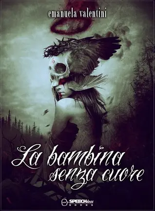 La bambina senza cuore Book Cover