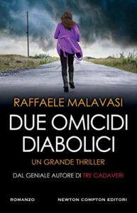 Due omicidi diabolici  Raffaele Malavasi newton compton editore