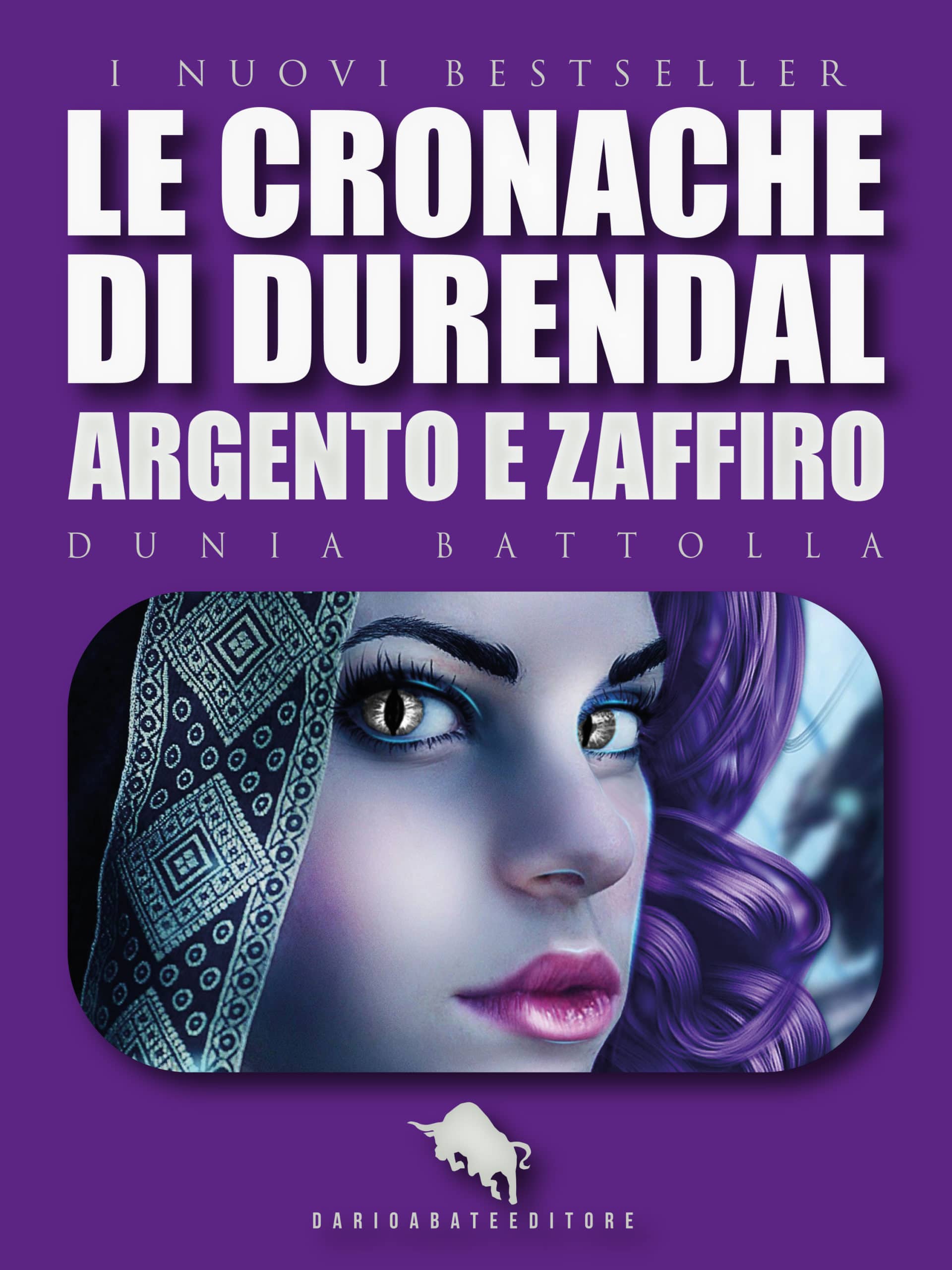 Le cronache di Durendal: Argento e Zaffiro, di Dunia Battolla