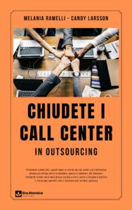 chiudete i call center in outsourcing