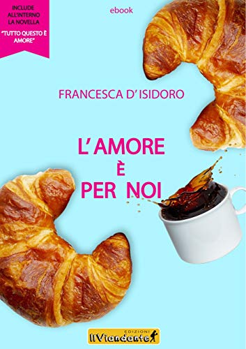 L'amore è per noi Book Cover