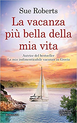 la vacanza più bella della mia vita