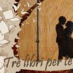 Tre libri per te