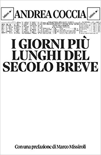 i giorni più lunghi del secolo breve, andrea coccia
