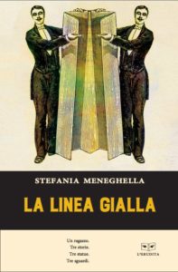 Stefania Meneghella, la linea gialla