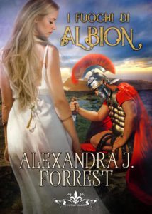 Alexandra J. Forrest I fuochi di Albion