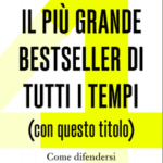 il più grande bestseller di tutti i tempi