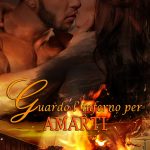 Guardo l'inferno per amarti