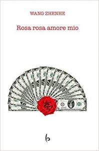 Rosa rosa amore mio, wang zhenhe taiwan