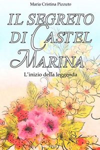 Il segreto di Castel Marina