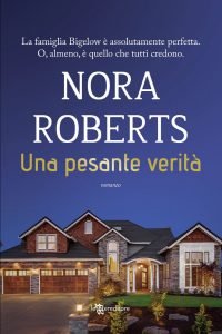 Una pesante verità, Nora Roberts, Leggereditore
