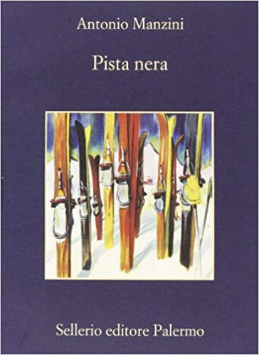 Pista nera di Antonio Manzini, primo libro di Rocco Schiavone