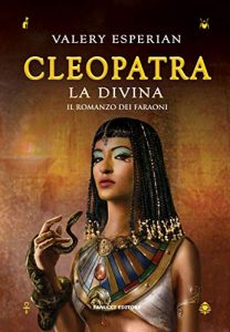 Valery Esperian, Cleopatra. La divina
