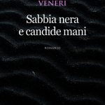 sabbia nera e candide mani