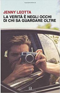 la verità è negli occhi di chi sa guardare oltre