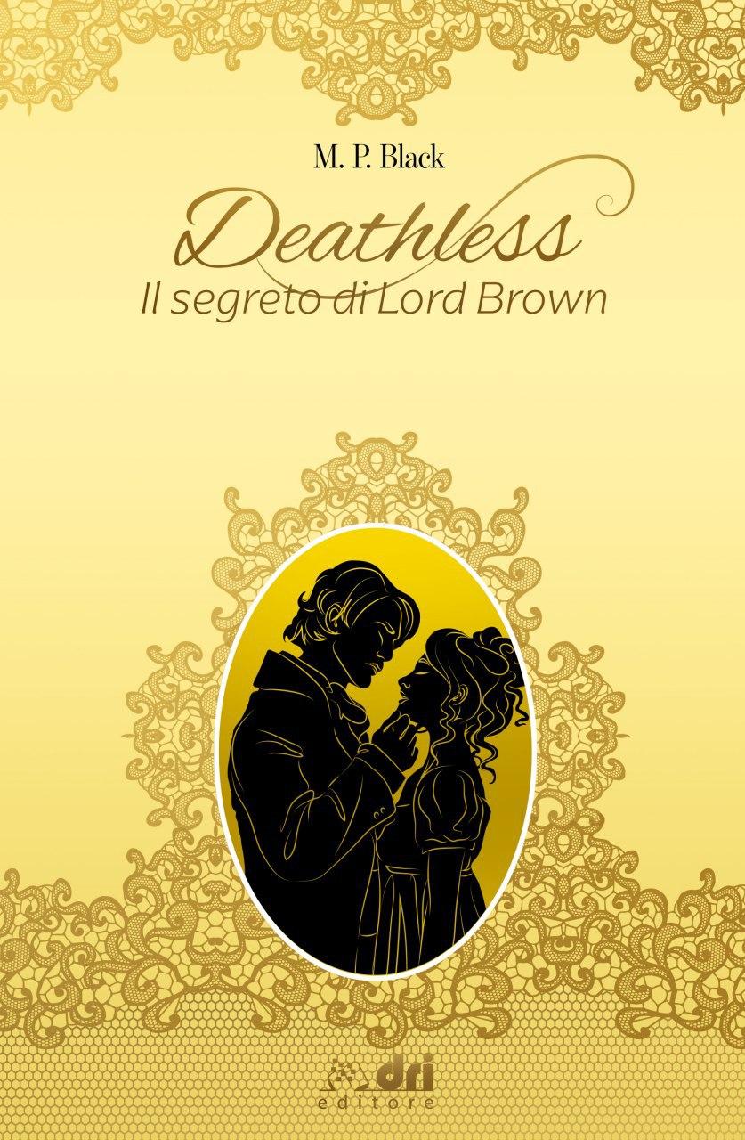 Dri Editore M. P. Black Deathless, il segreto di Lord Brown