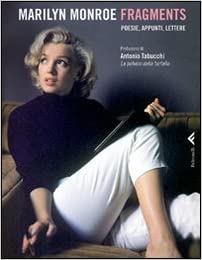 Marilyn Monroe,Fragments