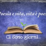 Poesia e vita, vita è poesia