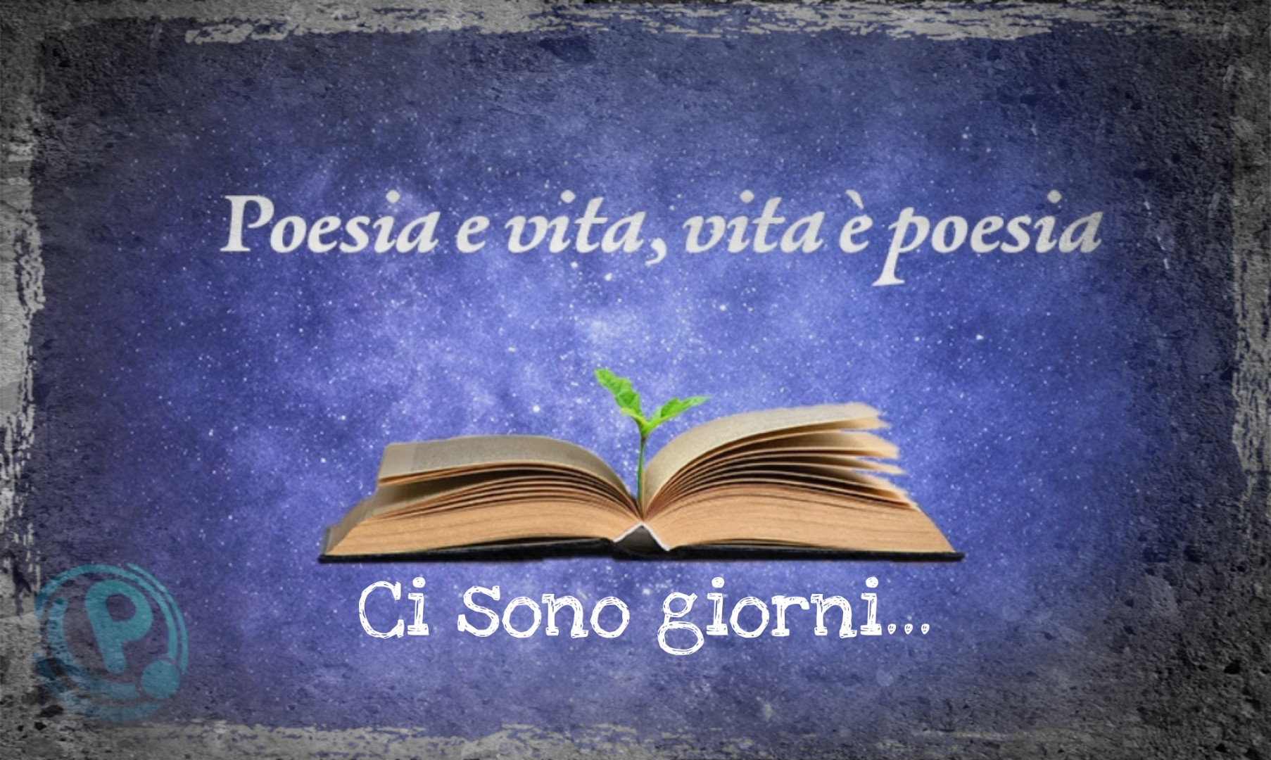 Poesia e vita, vita è poesia