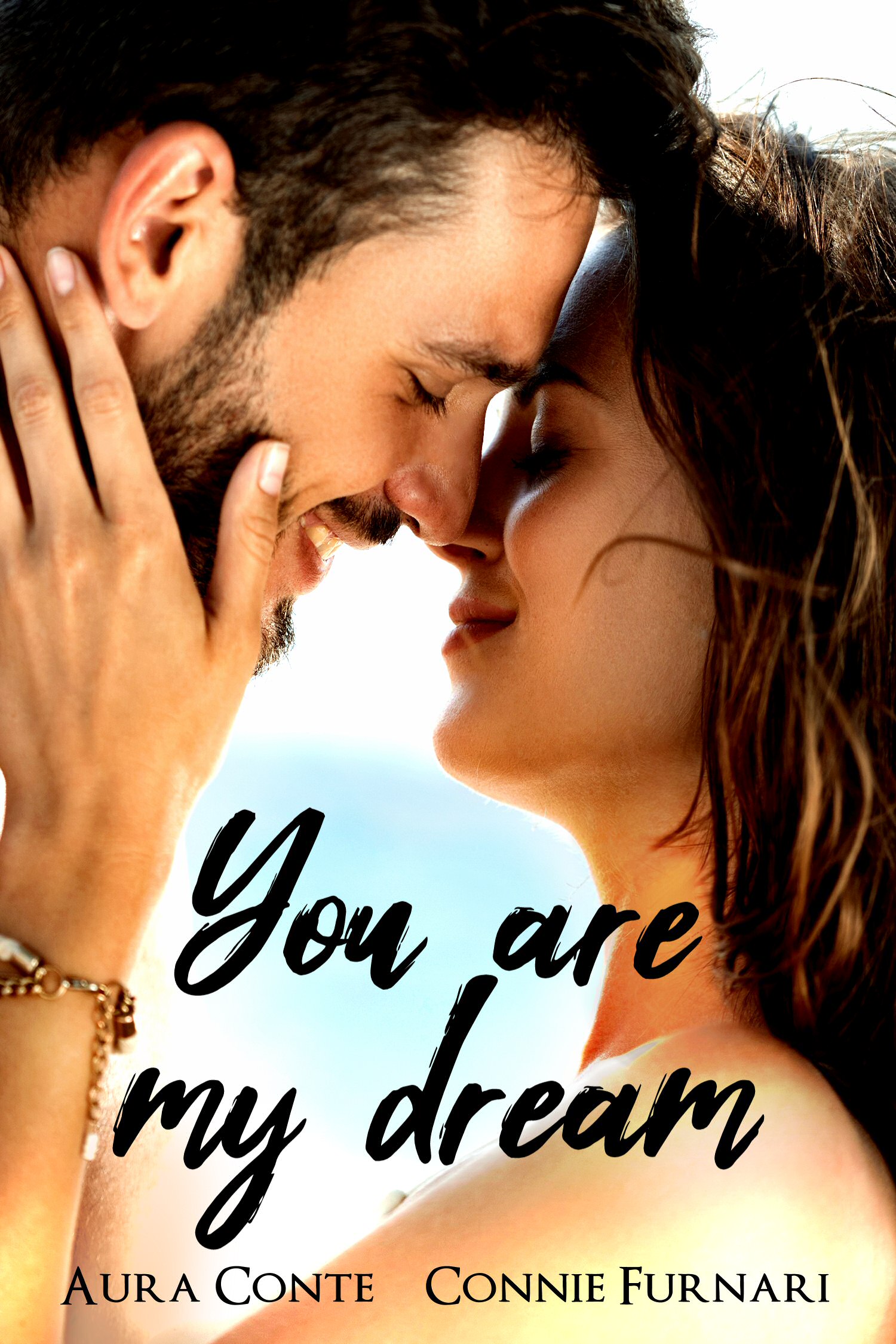You are my dream - Aura Conte Connie Furnari