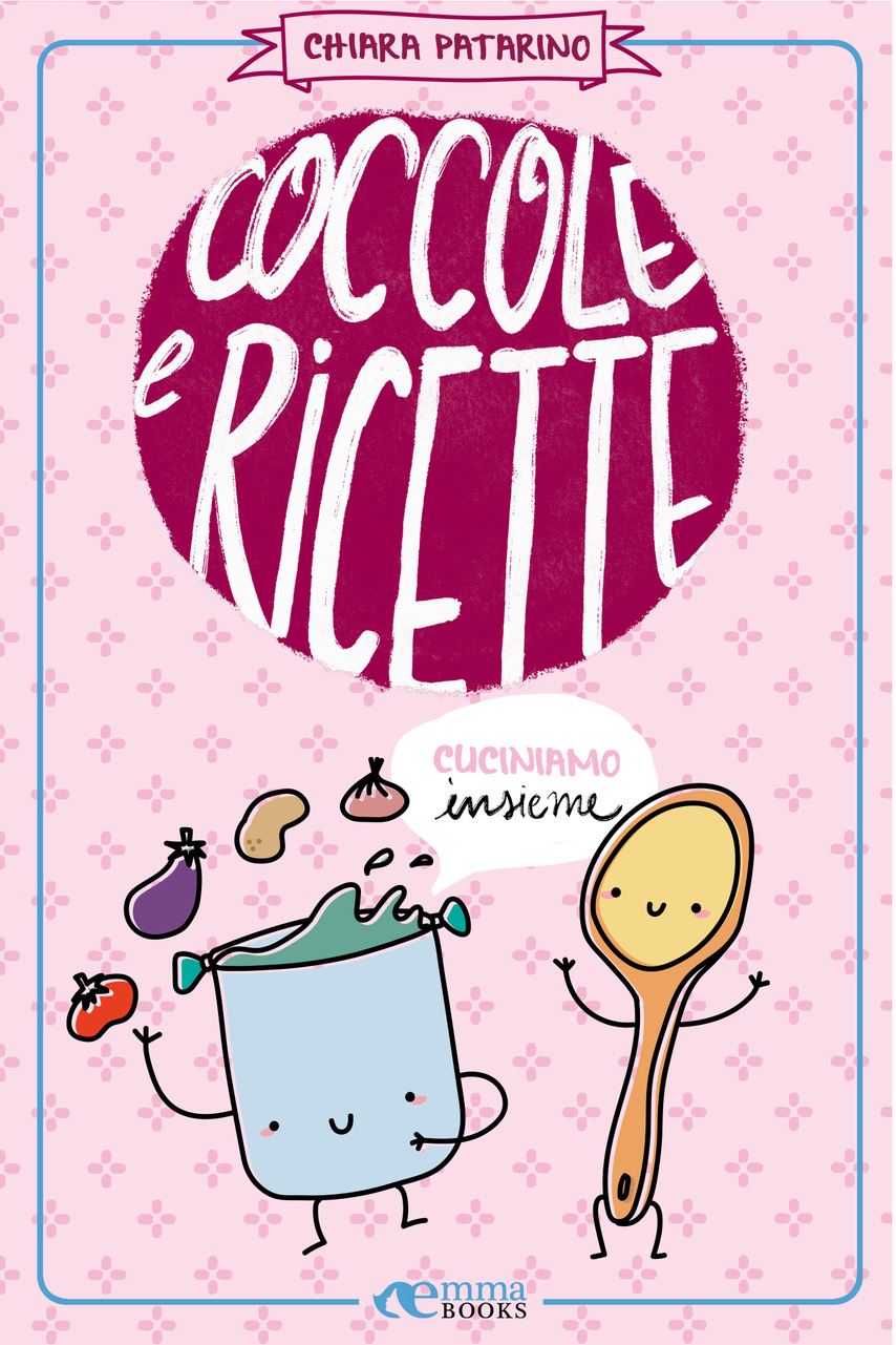 Emma Books Coccole e Ricette