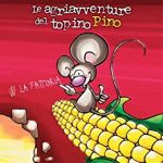 Le agriavventure del topino Pino