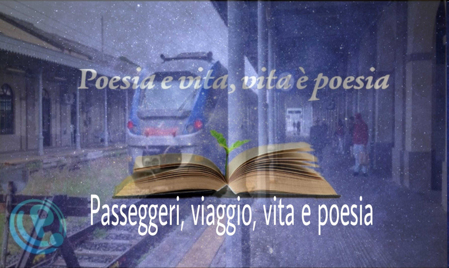 passeggeri, viaggio, vita e poesia