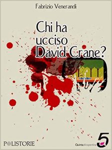 Fabrizio Venerandi - chi ha ucciso david crane