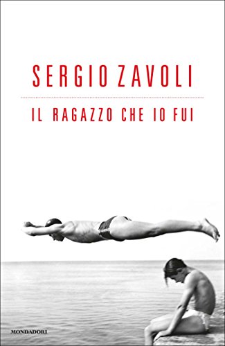 sergio zavoli - il ragazzo che io fui