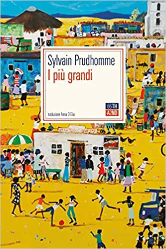 Sylvain Prudhomme I più grandi
