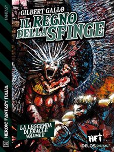 Il regno della Sfinge - La leggenda di Eracle vol. 2