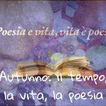 autunno 2020, il tempo, la vita, lapoesia