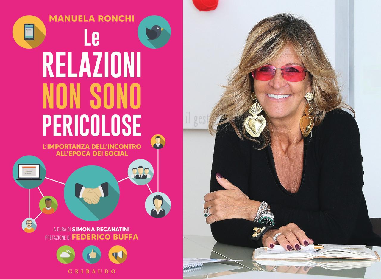 Manuela Ronchi, le relazioni non sono pericolose