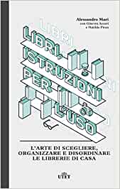 Alessandro Mari Libri, Istruzione per l'uso