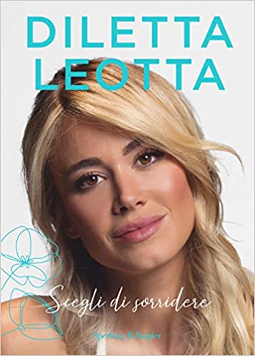 Scegli di sorridere,Diletta Leotta