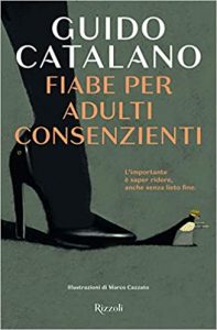 Fiabe per adulti consenzienti - Guido Catalano