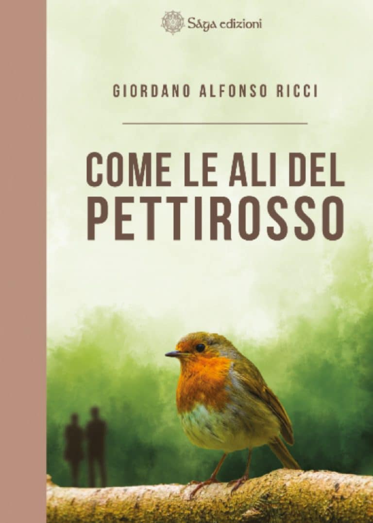 Come le ali del pettirosso, Giordano Alfonso ricci, saga edizioni