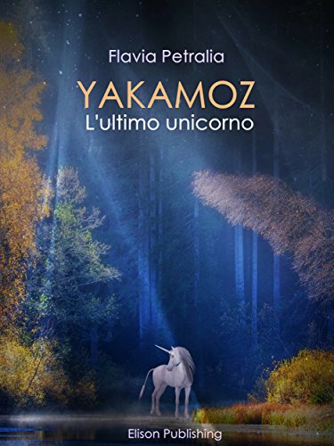 Yakamoz - L'Ultimo unicorno