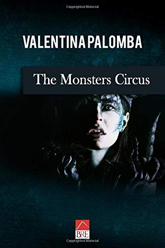 The monsters Circus Valentina Palomba