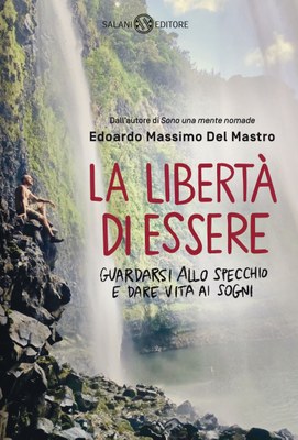 La libertà di essere di Edoardo Massimo Del Mastro