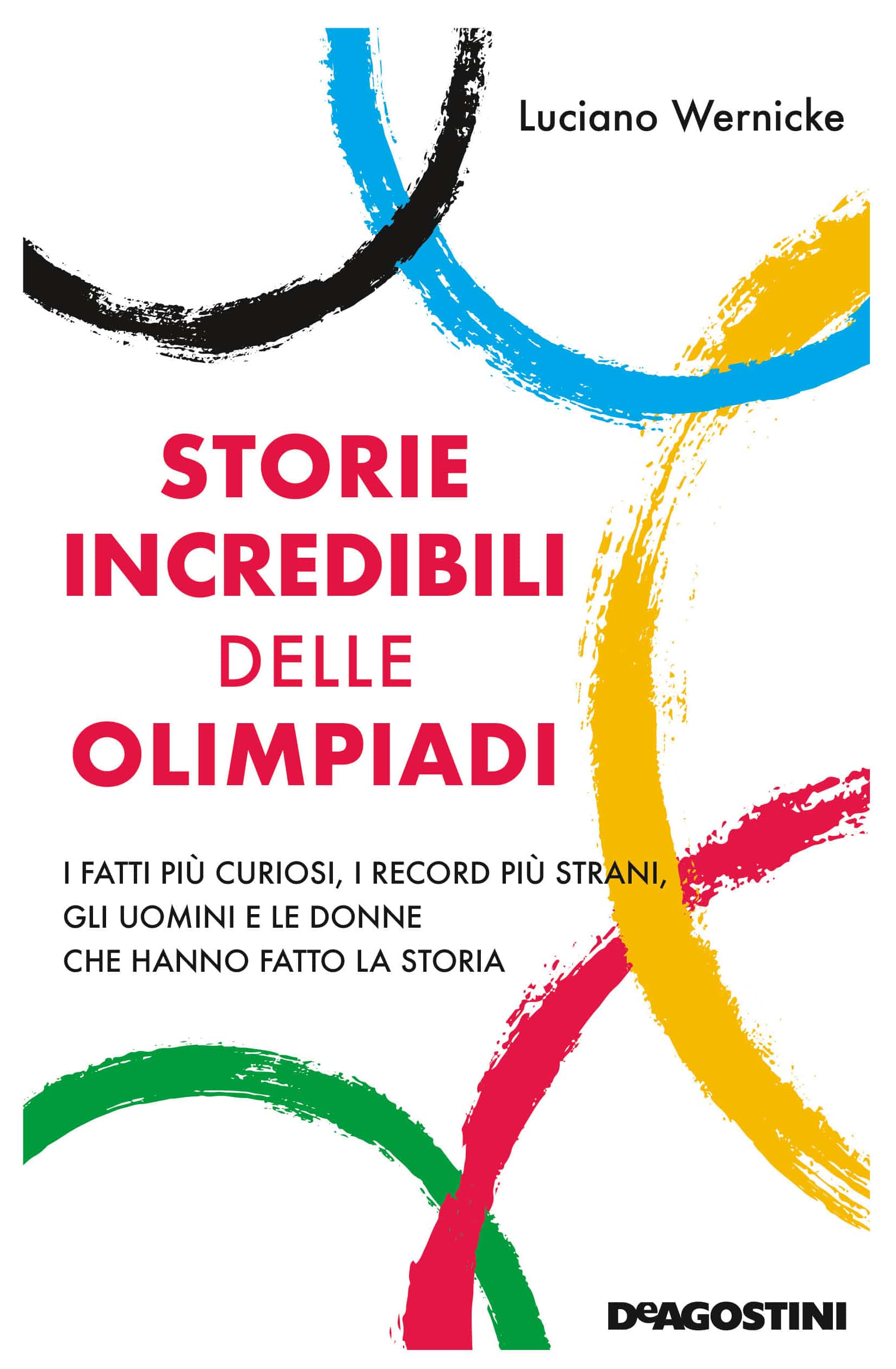 Storie ncredibili delle Olimpiadi Luciano Wernicke