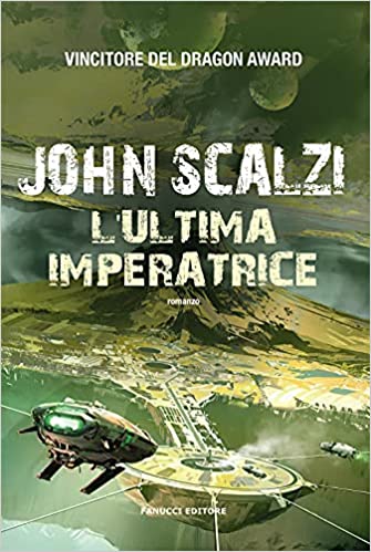 John Scalzi L'ultima imperatrice