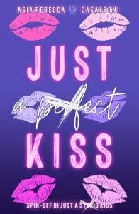 just a (perfect) kiss asia rebecca casalboni