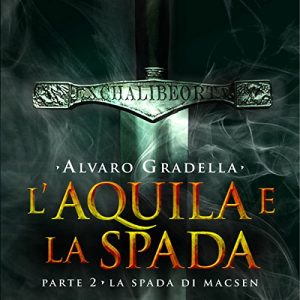 La spada di Macsen di Alvaro Gradella