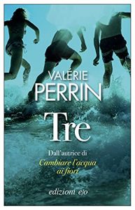 Valerie Perrin Tre