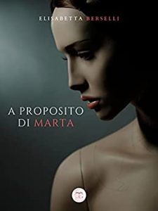 A proposito di Marta di Elisabetta Berselli Panesi Edizioni